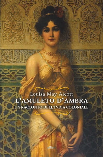 L'amuleto d'ambra - Louisa May Alcott