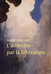 L anarchie par la littérature