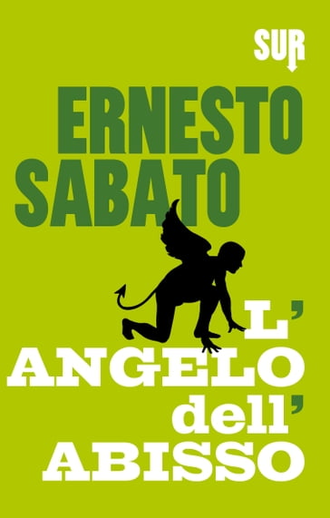 L'angelo dell'abisso - Ernesto Sabato