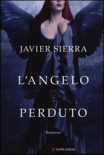 L'angelo perduto - Javier Sierra