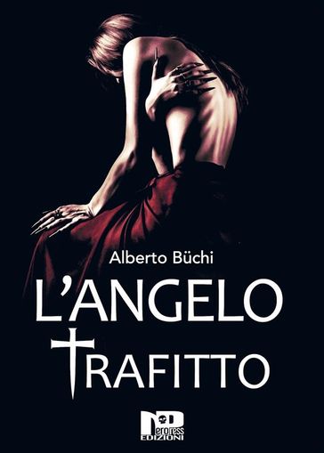 L'angelo trafitto - Alberto Buchi