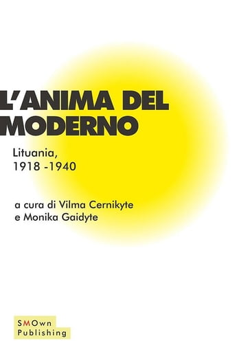 L'anima del Moderno - Vilma Cernikyte - Monika Gaidyte