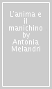 L anima e il manichino