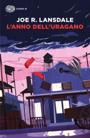 L'anno dell'uragano - Joe R. Lansdale