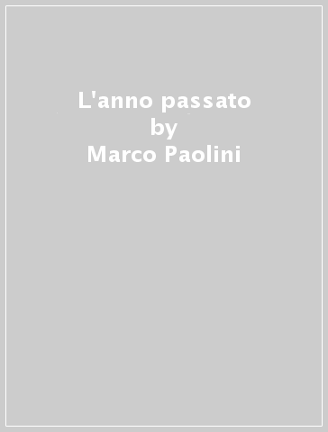 L'anno passato - Marco Paolini