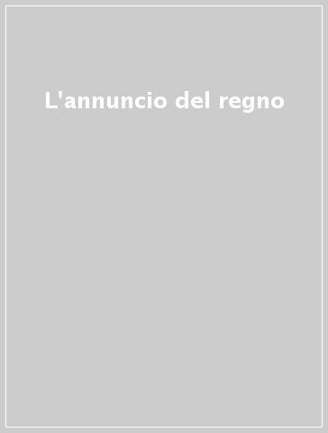 L'annuncio del regno