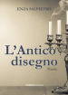 L antico disegno