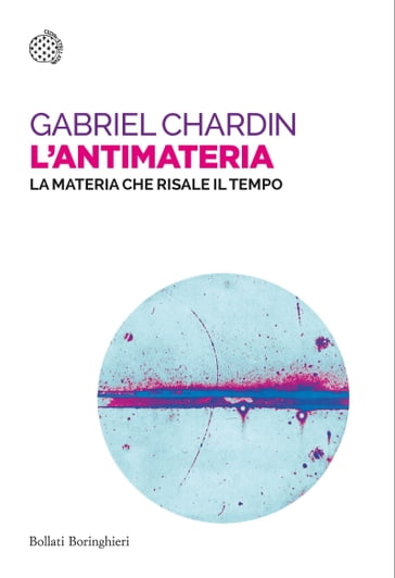 L'antimateria - Gabriel Chardin