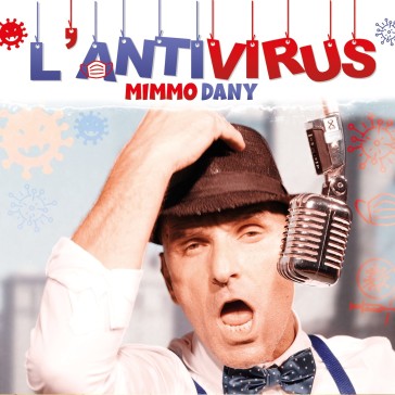 L'antivirus - DANY MIMMO