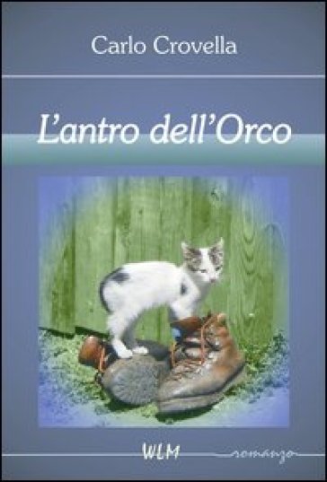 L'antro dell'orco - Carlo Crovella