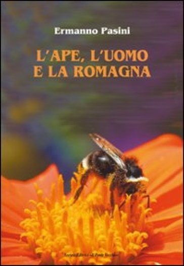 L'ape, l'uomo e la Romagna