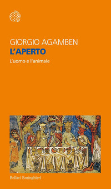 L'aperto. L'uomo e l'animale - Giorgio Agamben