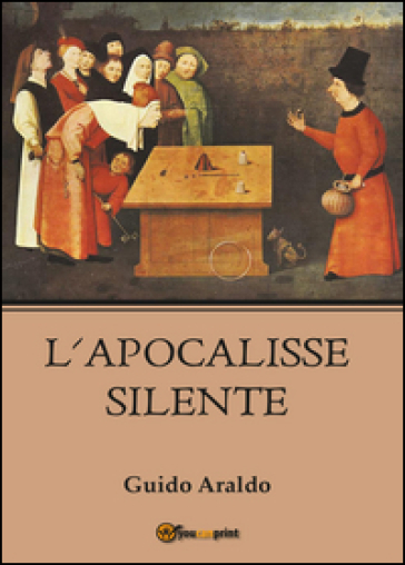 L'apocalisse silente - Guido Araldo