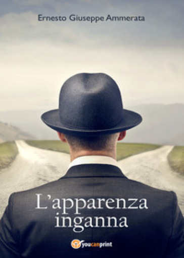 L'apparenza inganna - Ernesto Giuseppe Ammerata