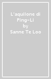 L aquilone di Ping-Li
