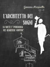 L architetto dei sogni