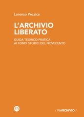 L archivio liberato