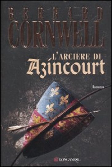 L'arciere di Azincourt - Bernard Cornwell