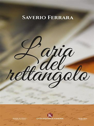 L'aria del rettangolo - Saverio Ferrara