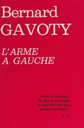 L arme à gauche