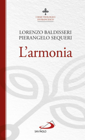 L'armonia - Lorenzo Baldisseri - Pierangelo Sequeri