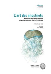 L art des ghostnets