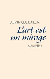 L art est un mirage