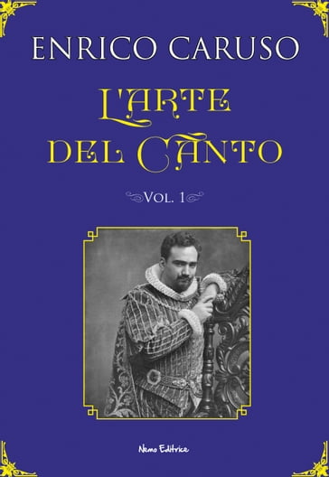 L'arte del canto - Enrico Caruso