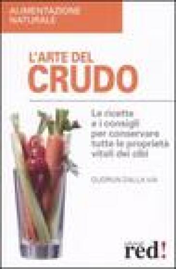 L'arte del crudo - Gudrun Dalla Via