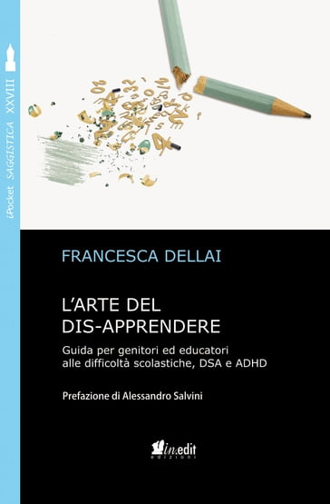 L'arte del dis-apprendere - Francesca Dellai