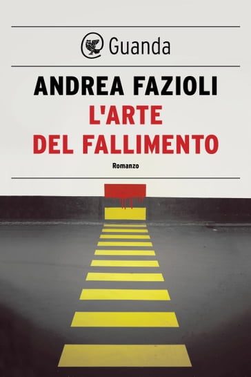 L'arte del fallimento - Andrea Fazioli