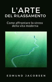 L arte del rilassamento