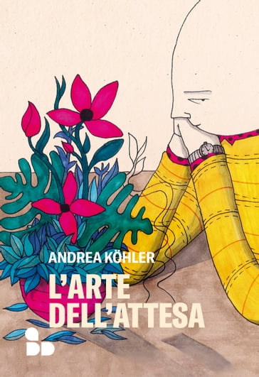 L'arte dell'attesa - Andrea Kohler