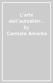 L arte dell autodistruzione