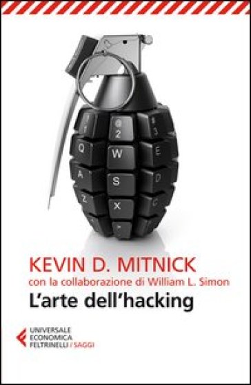 L'arte dell'hacking - Kevin D. Mitnick - William L. Simon