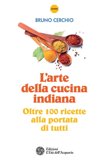 L'arte della cucina indiana - Bruno Cerchio