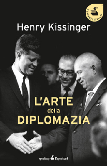 L'arte della diplomazia - Henry Kissinger