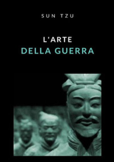 L'arte della guerra - Sun Tzu