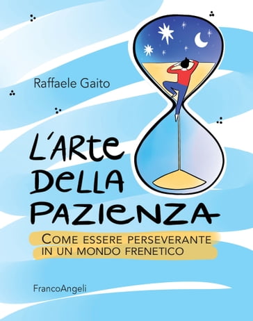 L'arte della pazienza - Raffaele Gaito