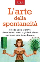 L arte della spontaneità