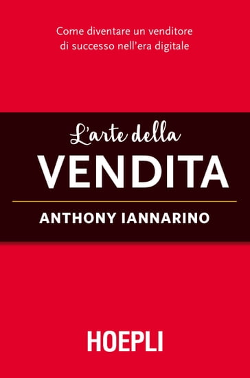 L'arte della vendita - Anthony Iannarino