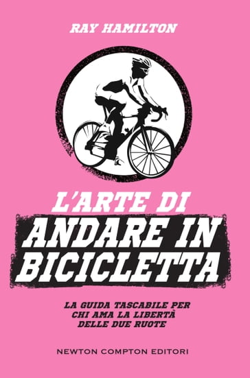 L'arte di andare in bicicletta - Ray Hamilton