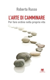 L arte di camminare