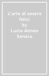 L arte di essere felici