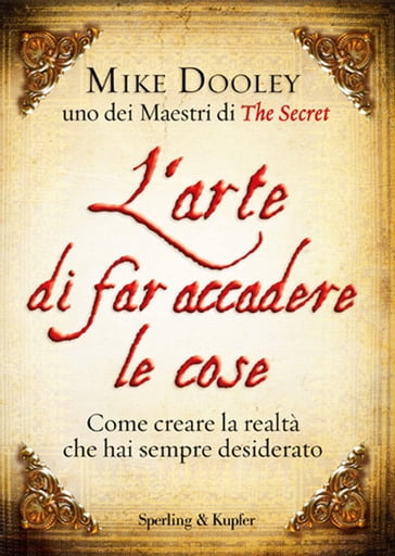 L'arte di far accadere le cose - Mike Dooley