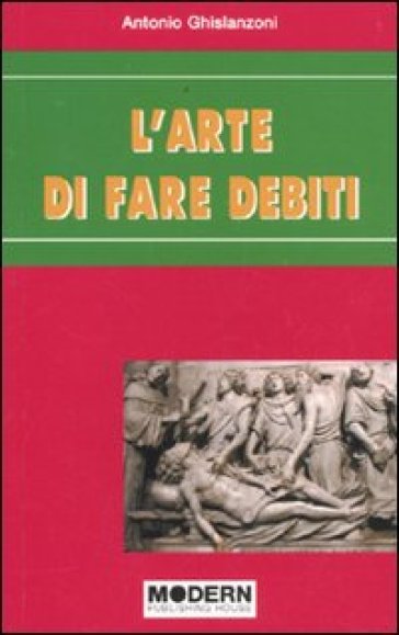 L'arte di far debiti - Antonio Ghislanzoni