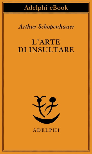 L'arte di insultare - Arthur Schopenhauer