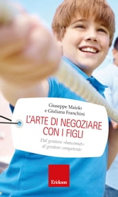 L arte di negoziare con i figli