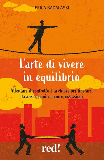 L'arte di vivere in equilibrio - Erica Badalassi