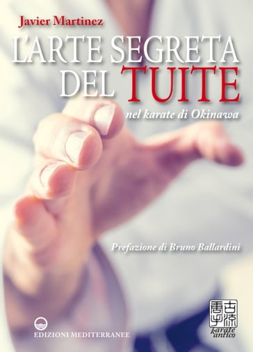 L'arte segreta del Tuite - Bruno Ballardini - Javier Martinez